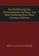 Die Einfuhrung Des Christenthums Auf Java. Aus Dem Hollandischen Ubers (German Edition), Heinrich Kretschmayr 