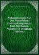 Abhandlungen Aus Der Naturlehre, Haushaltungskunst Und Mechanik, Volume 11 (German Edition), Kungl. Svenska vetenskapsakademien 