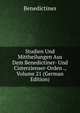 Studien Und Mittheilungen Aus Dem Benedictiner- Und Cisterzienser-Orden ., Volume 21 (German Edition), Benedictines 
