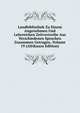 Landbibliothek Zu Einem Angenehmen Und Lehrreichen Zeitvertreibe Aus Verschiedenen Sprachen Zusammen Getragen, Volume 19 (Afrikaans Edition), 