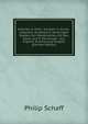 Amerika: D. Polit., Socialen U. Kirchl.-religiosen Zustande D. Vereinigten Staaten Von Nordamerika, Mit Bes. Rucks. Auf D. Deutschen : Aus Eigener Anschauung Dargest (German Edition), Philip Schaff 