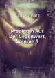 Predigten Aus Der Gegenwart, Volume 3, Carl Schwarz 