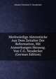 Merkwurdige Aktenstucke Aus Dem Zeitalter Der Reformation, Mit Anmerkungen Herausg. Von C.G. Neudecker (German Edition), Johann Christian G. Neudecker 