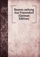 Bauern-zeitung Aus Frauendorf (German Edition), 