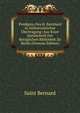 Predigten Des H. Bernhard in Altfranzosischer Ubertragung: Aus Einer Handschrift Der Koniglichen Bibliothek Zu Berlin (German Edition), Saint Bernard 