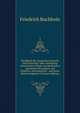 Handbuch der spanischen Sprache und Litteratur; oder, Sammlung interessanter Stucke aus beruhmten spanischen Prosaisten und Dichtern, chronologisch . und ihren Werken begleitet (German Edition), Friedrich Buchholz 