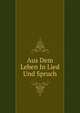 Aus Dem Leben In Lied Und Spruch, 