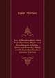 Aus de Wanderjahren eines Naturforschers. Reisen und Forschungen in Afrika, Asien und Amerika . Meist ornithologischen Studien (German Edition), Ernst Hartert 