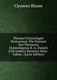 Thesauri Hymnologici Hymnarium: Die Hymnen Des Thesaurus Hymnologicus H. A. Daniels Und Anderer Hymnen-0Aus-Gaben . (Latin Edition), Clemens Blume 