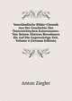 Vaterlandische Bilder-Chronik Aus Der Geschichte Des Osterreichischen Kaiserstaates: Von Seinen Altesten Bewohnern Bis Auf Die Gegenwartige Zeit, Volume 4 (German Edition), Anton Ziegler 