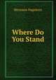 Where Do You Stand, Hagedorn Hermann 