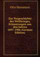 Zur Vorgeschichte des Weltkrieges, Erinnerungen aus den Jahren 1897-1906 (German Edition), Otto Hammann 