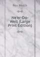 Ne'er-Do-Well (Large Print Edition), Rex Beach 