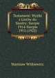Testament: Wyjtki z Listow do Siostry: Sierpie 1914-Sierpie 1915 (1922), Stanisaw Witkiewicz 