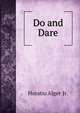Do and Dare, Horatio Alger Jr. 