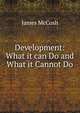 Development: What it can Do and What it Cannot Do, McCosh, James 
