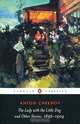 The Lady with the Little Dog and Other Stories, 1896-1904 (Penguin Classics Series), Chekhov Anton 