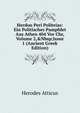 Herdou Peri Politeias: Ein Politisches Pamphlet Aus Athen 404 Vor Chr, Volume 2,&Nbsp;Issue 1 (Ancient Greek Edition), Herodes Atticus 