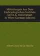 Mitteilungen Aus Dem Embryologischen Institute Der K.K. Universitaet in Wien (German Edition), Heinrich Kretschmayr 
