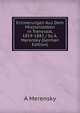 Erinnerungen Aus Dem Missionsleben in Transvaal, 1859-1882 / by A. Merensky (German Edition), A Merensky 