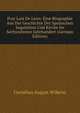 Fray Luis De Leon: Eine Biographie Aus Der Geschichte Der Spanischen Inquisition Und Kirche Im Sechszehnten Jahrhundert (German Edition), Cornelius August Wilkens 