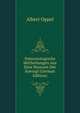 Paleontologische Mittheilungen Aus Dem Museum Der Koenigl (German Edition), Albert Oppel 