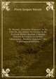 P.J. Marant . Discussio Historica, an De Fide Sit, Aut Saltem Ita Certum & De Ecclesi? Mente, Beatam Virginem Matrem & Corpore in C?lum Adsumptam . Modeste Inquirere? Seu V (Portuguese Edition), Pierre Jacques Marant 