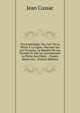 Pisciceptologie; Ou, L'art De La P?che ? La Ligne: Discours Sur Les Poissons, La Mani?re De Les Prendre Et Des Les Accommoder La P?che Aux Filets . . Foss?s, R?servoirs . (French Edition), Jean Cussac 