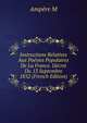 Instructions Relatives Aux Poesies Populaires De La France. Decret Du 13 Septembre 1852 (French Edition), Ampere M 