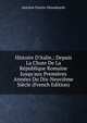 Histoire D'italie,: Depuis La Chute De La R?publique Romaine Jusqu'aux Premi?res Ann?es Du Dix-Neuvi?me Si?cle (French Edition), Antoine Fantin-Desodoards 