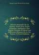 Histoire Naturelle De La Femme: Suivie D'un Trait? D'hygi?ne, Appliqu?e ? Son R?gime Physique Et Moral Aux Diff?rentes ?poques De La Vie, Volume 3 (French Edition), Jacques Louis Moreau De La Sarthe 