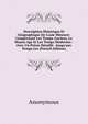 Description Historique Et G?ographique De L'asie Mineure: Comprenant Les Temps Anciens, Le Moyen Age Et Les Temps Modernes : Avec Un Pr?cis D?taill? . Jusqu'aux Temps Les (French Edition), Heinrich Kretschmayr 