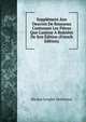 Suppl?ment Aux Oeuvres De Rousseau Contenant Les Pi?ces Que L'auteur A Rejet?es De Son ?dition (French Edition), Nicolas Lenglet-Dufresnoy 