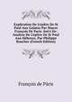 Explication De L'ep?tre De St Paul Aux Galates Par Diacre Fran?ois De Paris. Suivi De: Analyse De L'ep?tre De St Paul Aux H?breux, Par Philippe Boucher (French Edition), Francois de Paris 