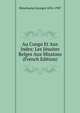 Au Congo Et Aux Indes: Les Jesuites Belges Aux Missions (French Edition), Monchamp Georges 1856-1907 