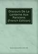 Discours De La Lanterne Aux Parisiens (French Edition), Desmoulins Camille 1760-1794 