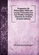Fragments De Philosophie M?dicale: Le?ons D'introduction Aux ?tudes Cliniques, Discours Et Notices (French Edition), Ch Schutzenberger 