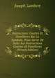 Instructions Courtes Et Familieres Sur Le Symbole, Poue Servir De Suite Aux Instructions Courtes Et Familieres (French Edition), Joseph Lambert 