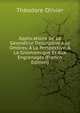 Applications De La Geometrie Descriptive Aux Ombres, A La Perspective, A La Gnomomique Et Aux Engrenages (French Edition), Theodore Olivier 