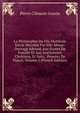 La Philosophie Du Dix-Huitieme Siecle Devoilee Par Elle-Meme: Ouvrage Adresse Aux Paeres De Famille Et Aux Instituteurs Chretiens, Et Suivi . Pensees De Pascal, Volume 2 (French Edition), Pierre Clemont Gourju 