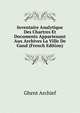 Inventaire Analytique Des Chartres Et Documents Appartenant Aux Archives La Ville De Gand (French Edition), Ghent Archief 
