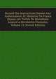 Recueil Des Instructions Don?es Aux Ambassadeurs Et Ministres De France Depuis Les Trait?s De Westphalie Jusqu'? La Revolution Fran?aise, Volume 15 (French Edition), 