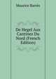 De Hegel Aux Cantines Du Nord (French Edition), Maurice Barres 