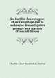 De l'utilit? des voyages: et de l'avantage que la recherche des antiquitez procure aux s?avans (French Edition), Charles-Cesar Baudelot de Dairval 