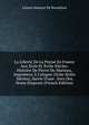 La Libert? De La Presse En France Aux Xviie Et Xviiie Si?cles: Histoire De Pierre Du Marteau, Imprimeur ? Cologne (Xviie-Xviiie Si?cles), Suivie D'une . Sovs Des Noms Emprunt (French Edition), Leonce Janmart De Brouillant 