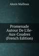 Promenade Autour De L'ile-Aux-Coudres (French Edition), Alexis Mailloux 
