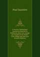 A travers l'Atlantique: journal de bord de la Nubienne dans son voyage au Canada et aux Etats-Unis r?dig? jour par jour (French Edition), Paul Sauniere 