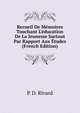 Recueil De M?moires Touchant L'?ducation De La Jeunesse Surtout Par Rapport Aux ?tudes (French Edition), P. D. Rivard 