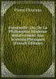 Fontenelle: Ou, De La Philosophie Moderne Relativement Aux Sciences Physiques (French Edition), Pierre Flourens 