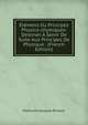 Elemens Ou Principes Physico-chymiques: Destines A Servir De Suite Aux Principes De Physique . (French Edition), Mathurin-Jacques Brisson 